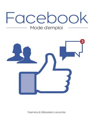 cover image of Facebook, mode d'emploi